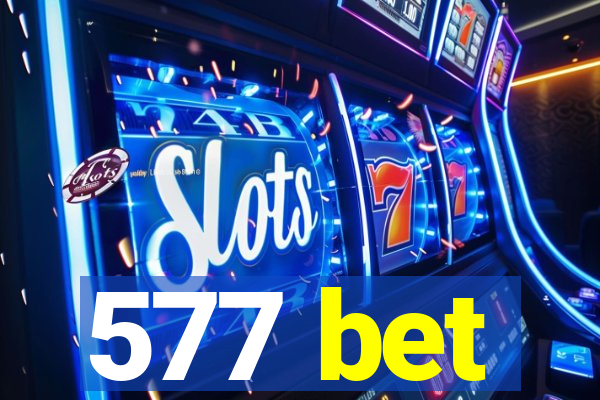 577 bet